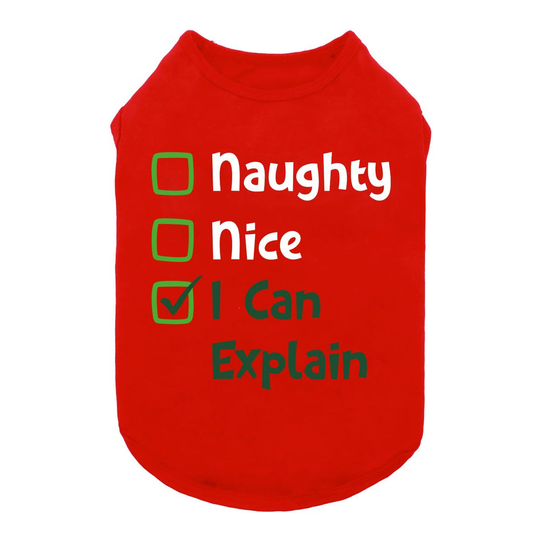 Naughty Nice I can Explain Dog Shirt - Funny Dog Shirts - Dog Christmas Outfit -Fitwarm