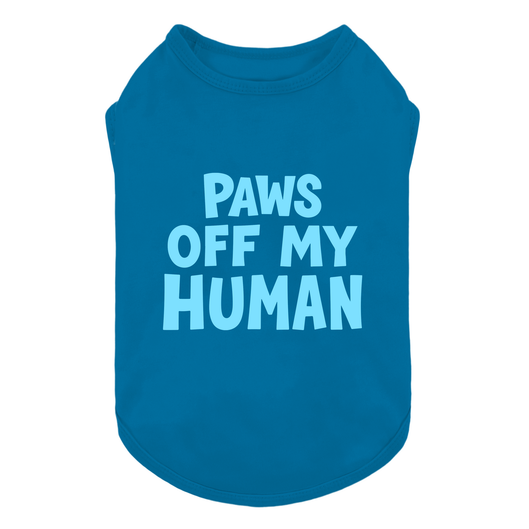 Blue dog tank top with "Paws Off My Human" text. Humorous quote, cotton blend fabric.