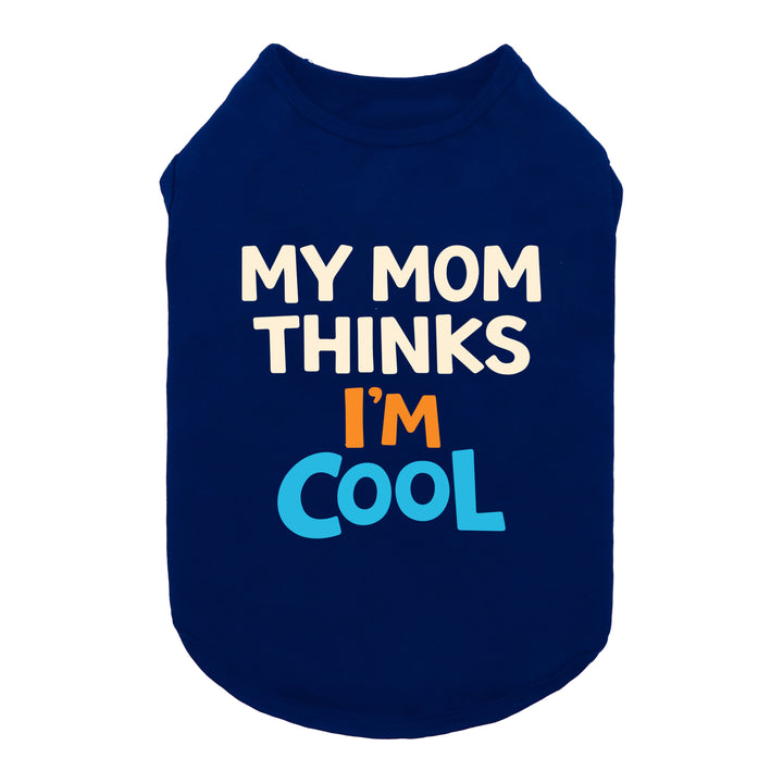 Blue dog shirt with My mom thinks I'm cool graphic, front view
