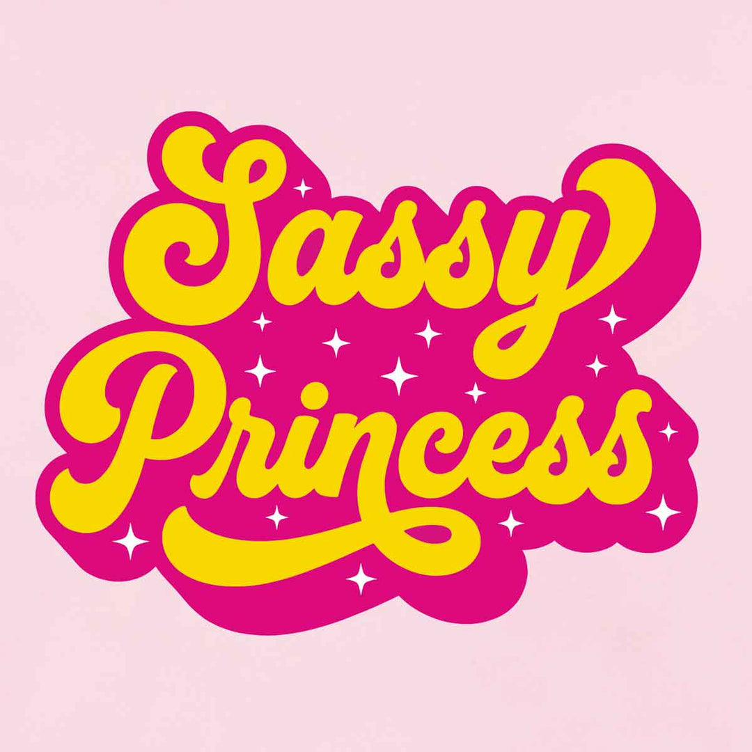 Text 'Sassy Princess' in yellow on a pink background with star decorations